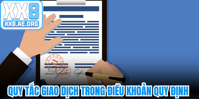 Quy tắc giao dịch nạp rút tiền trong điều khoản quy định XX8