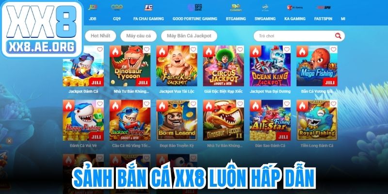 Sảnh bắn cá XX8 luôn hấp dẫn