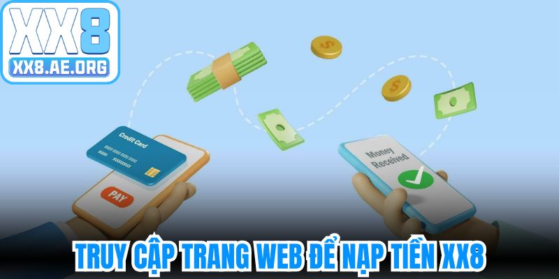 Truy cập trang web để nạp tiền XX8