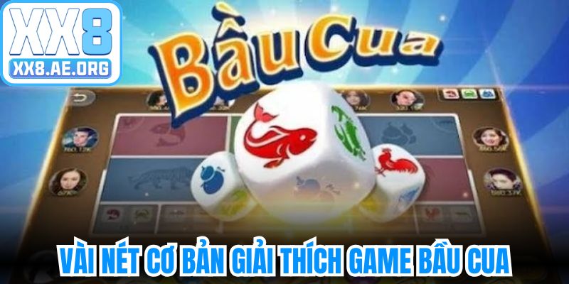 Vài nét cơ bản giải thích game bầu cua